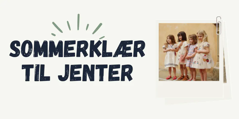 Sommersalg - klær til jenter