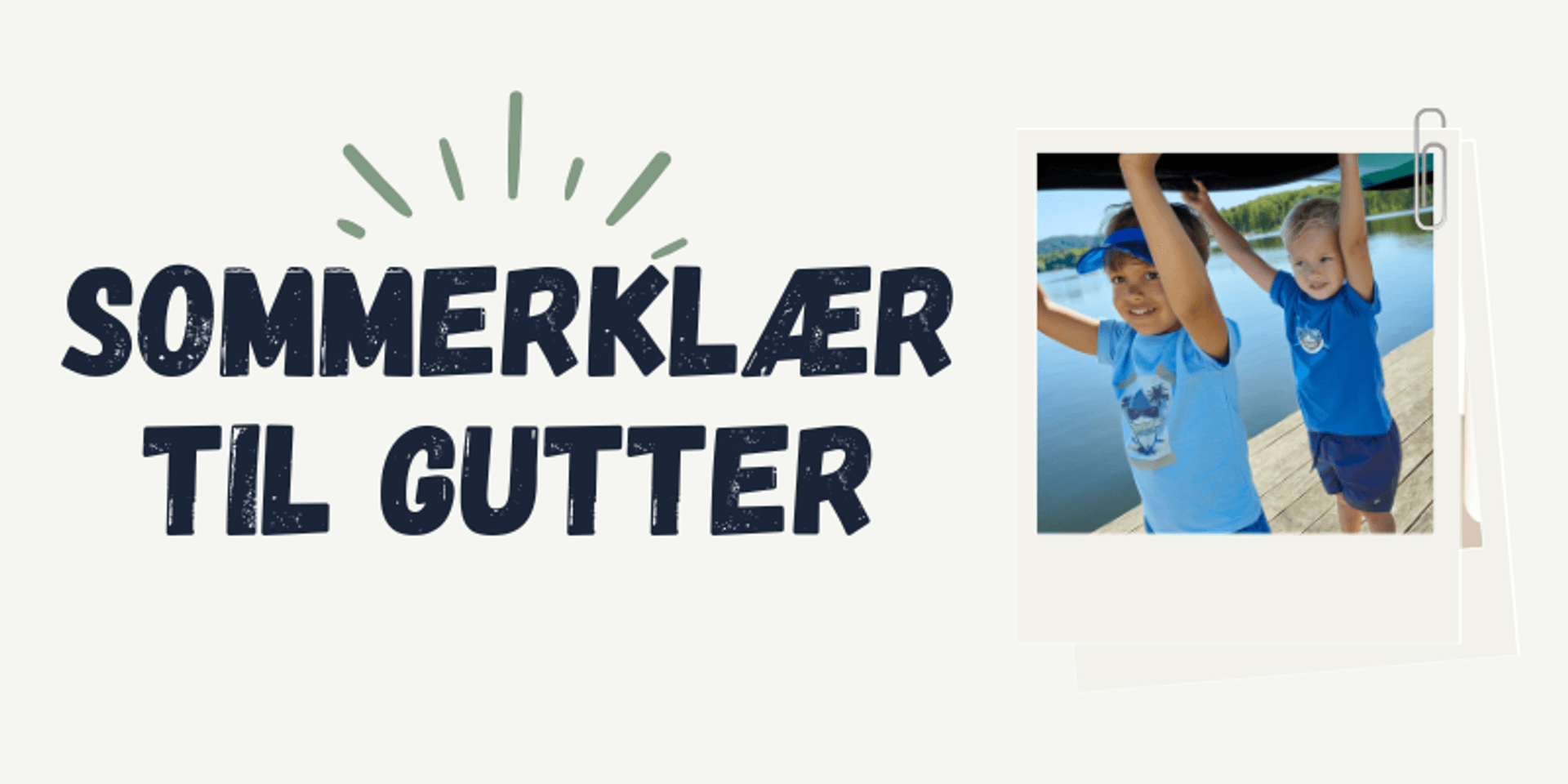 Sommersalg - Klær til gutter